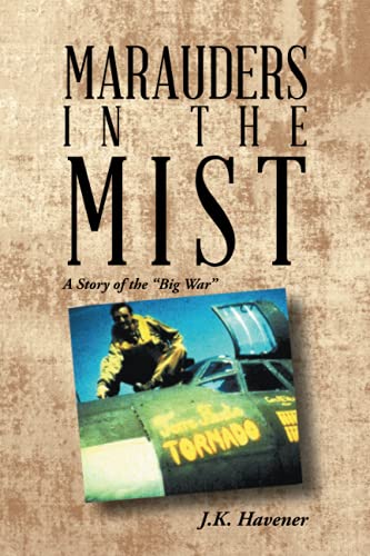 MARAUDERS IN THE MIST: A Story of the ?Big War?