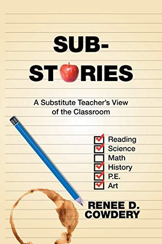 Sub Stories: A Substitute Teacher's View of the Classroom