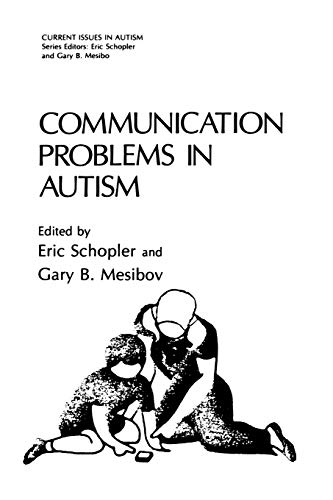 Communication Problems in Autism (Current Issues in Autism)