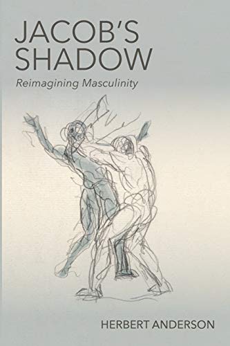 Jacob's Shadow: Reimagining Masculinity