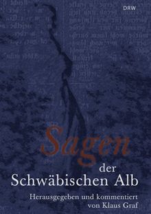 Sagen der Schwäbischen Alb