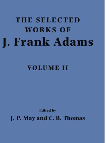 The Selected Works of J. Frank Adams 2 Volume Paperback Set: The Selected Works of J. Frank Adams: Frank Adams: v. 2