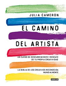 El camino del artista / The Artist's Way (Cuerpo y mente, Band 718003)