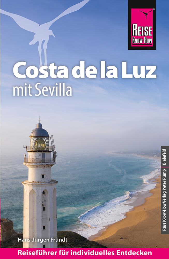 Fründt, Hans-Jürgen: Reise Know-How Reiseführer Costa de la Luz - mit Sevilla