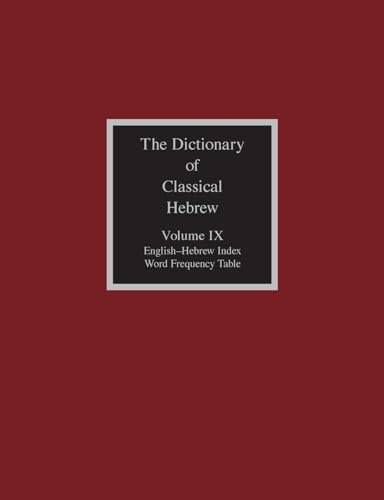 The Dictionary of Classical Hebrew, Volume IX: English-Hebrew Index