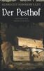 Der Pesthof: Historischer Kriminalroman