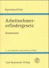 Gesetz über Arbeitnehmererfindungen: Kommentar zum Gesetz über Arbeitnehmererfindungen