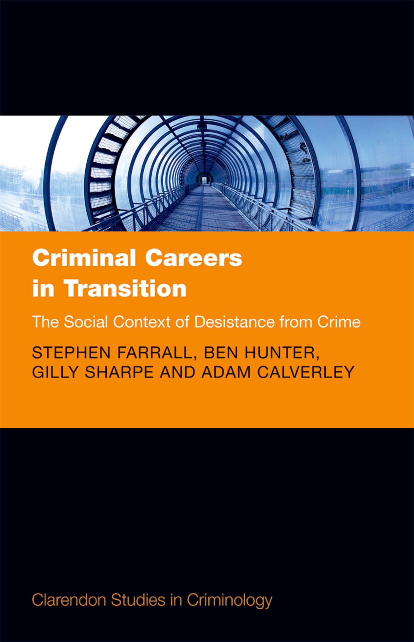 Criminal Careers in Transition: The Social Context of Desistance from Crime (Clarendon Studies in Criminology)
