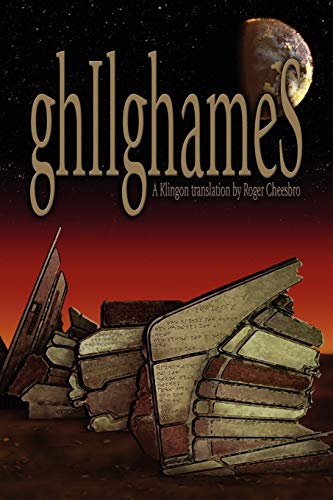 Richard Cheesbro Gilgamesh, , A Klingon Translation