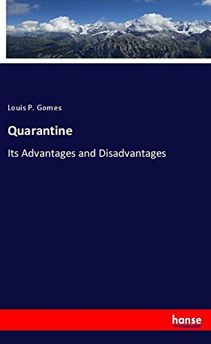 Quarantine: Its Advantages and Disadvantages