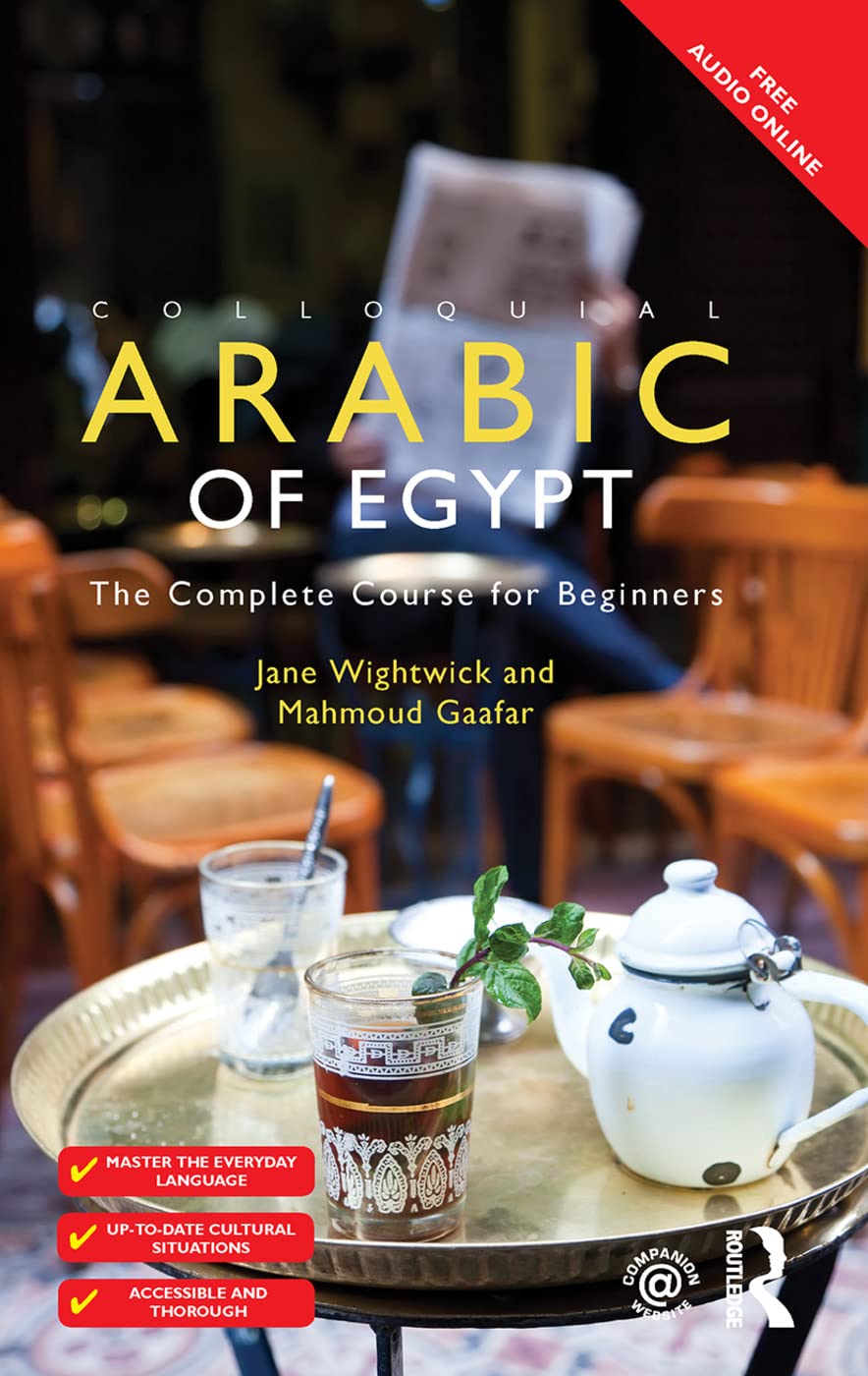 Jane Wightwick Colloquial Arabic Of Egypt, The Complete Course For Beginners