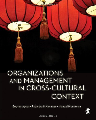 Organizations and Management in Cross-Cultural Context: A Cross-Cultural Student Text