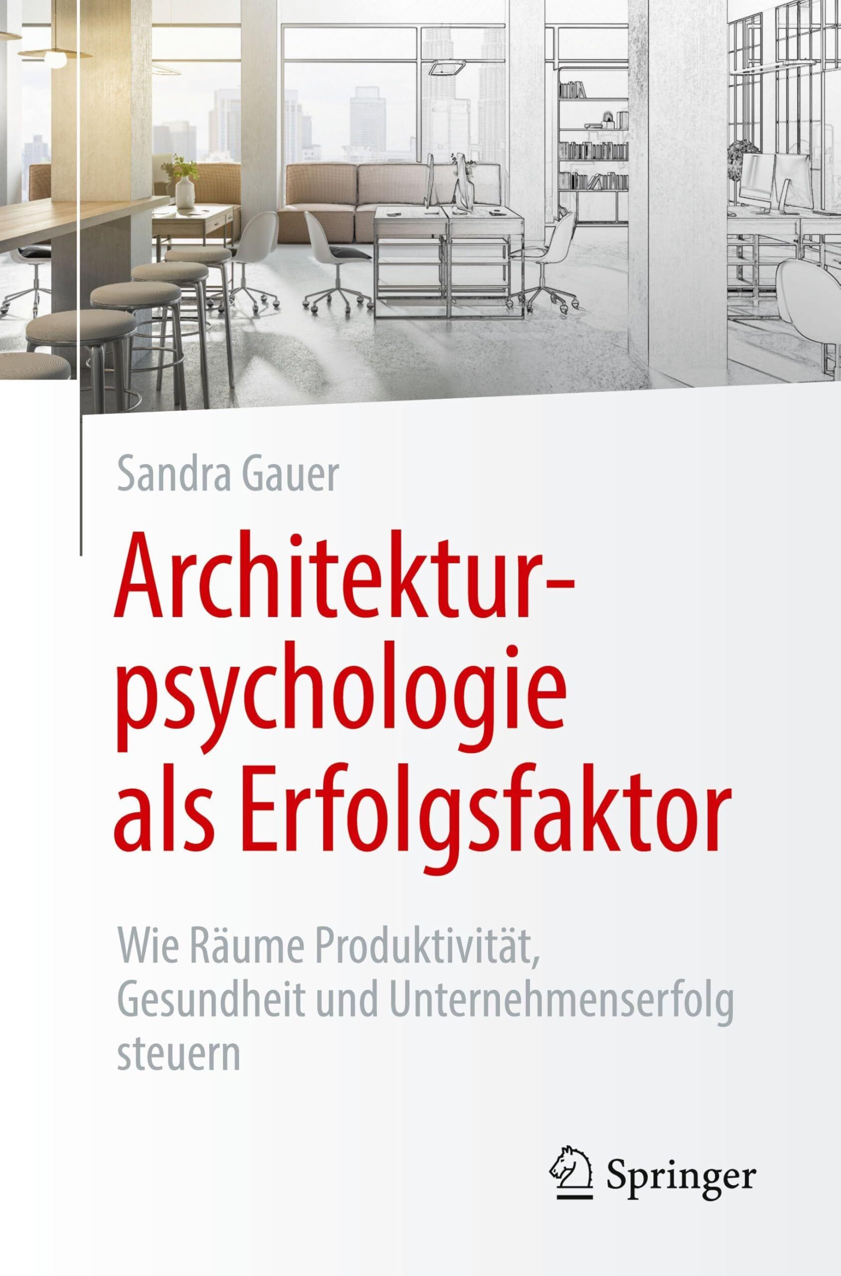 Architekturpsychologie als Erfolgsfaktor!