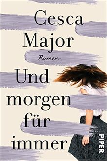 Und morgen für immer: Roman | Der herzzerreißendste und lebensbejahendste Liebesroman des Jahres 2023