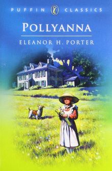 Pollyanna (Puffin Classics)