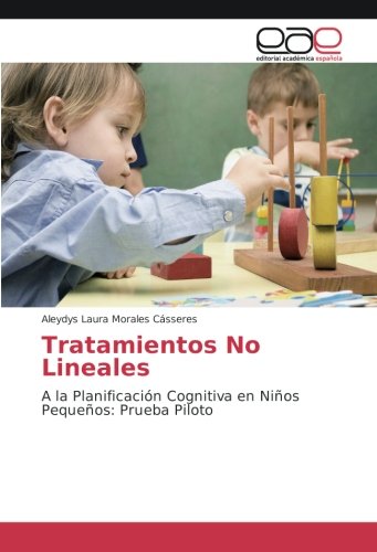 Tratamientos No Lineales: A la Planificación Cognitiva en Niños Pequeños: Prueba Piloto