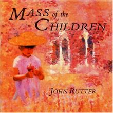 Mass of the Children de Rutter,John, Cambridge Singers,the | CD | état très bon