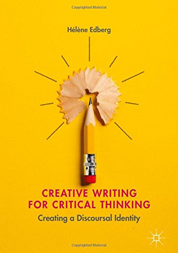 Creative Writing for Critical Thinking: Creating a Discoursal Identity
