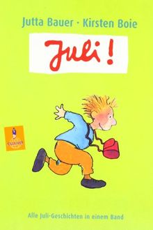 Juli!: Alle Juli-Geschichten in einem Band (Gulliver)