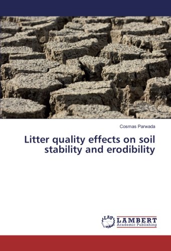 Litter quality effects on soil stability and erodibility