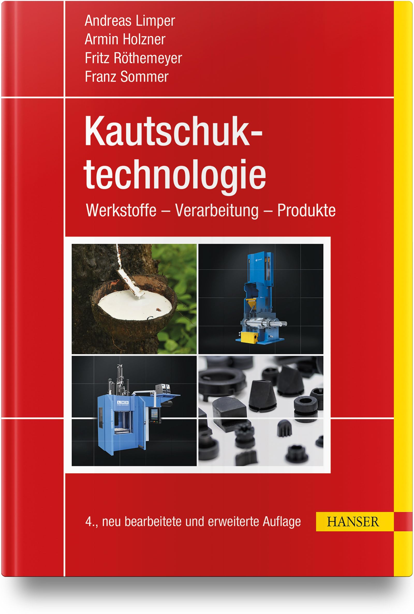 Kautschuktechnologie: Werkstoffe - Verarbeitung - Produkte