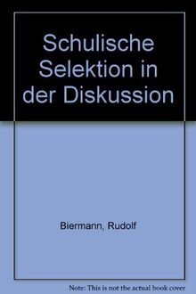 Schulische Selektion in der Diskussion (Klinkhardts Pädagogische Quellentexte)