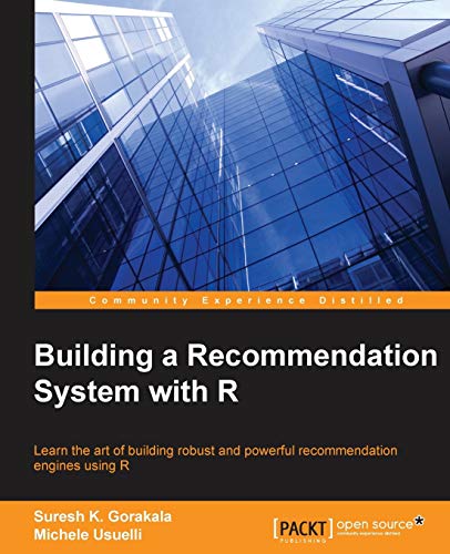 Gorakala, Suresh K. Building A Recommendation System With R (English Edition)