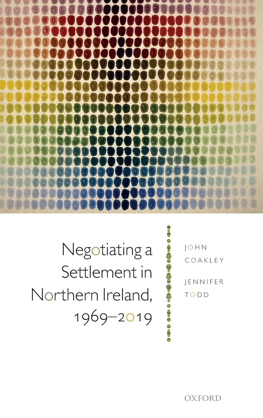 Negotiating a Settlement in Northern Ireland: From Sunningdale to St Andrews