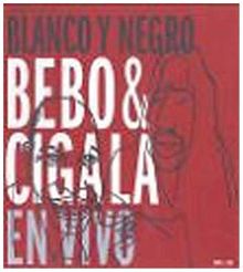 Blanco Y Negro en Vivo von Bebo & Cigala | CD | Zustand sehr gut