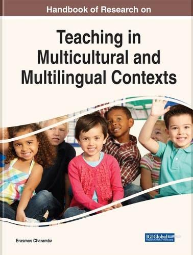 Handbook of Research on Teaching in Multicultural and Multilingual Contexts (Advances in Educational Technologies and Instructional Design)
