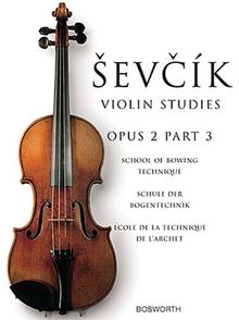 Sevcik Violin Sudies. Opus 2 Part 3. Schule der Bogentechnik