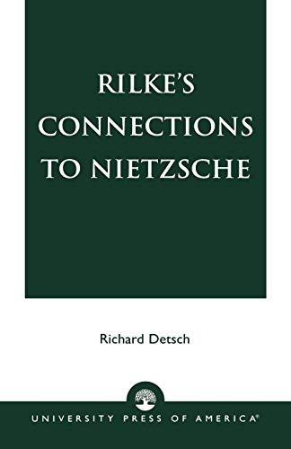 Rilke's Connections to Nietzsche