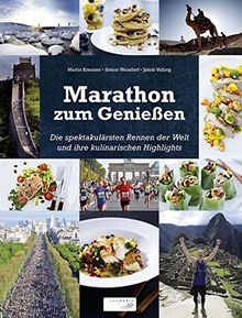 Marathon zum Genießen: Die spektakulärsten Rennen der Welt und ihre kulinarischen Highlights