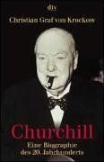 Churchill: Eine Biographie des 20. Jahrhunderts