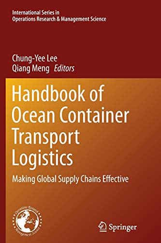 Handbook of Ocean Container Transport Logistics: Making Global Supply Chains Effective (International Series in Operations Research & Management Science, 220, Band 220)