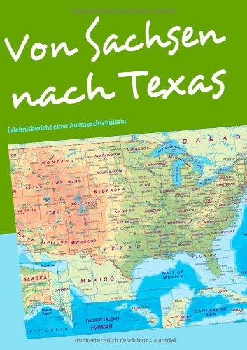 Von Sachsen nach Texas: Erlebnisbericht einer Austauschschülerin