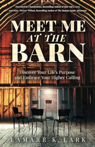 Meet Me at the Barn: Discover Your Life’s Purpose and Embrace Your Higher Calling
