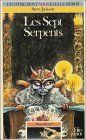 Sorcellerie ! Tome 3 : Les Sept serpents