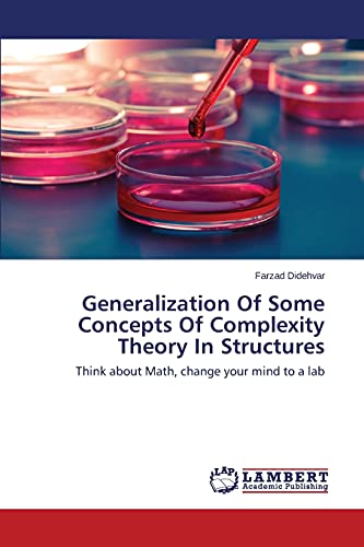 Generalization Of Some Concepts Of Complexity Theory In Structures: Think about Math, change your mind to a lab