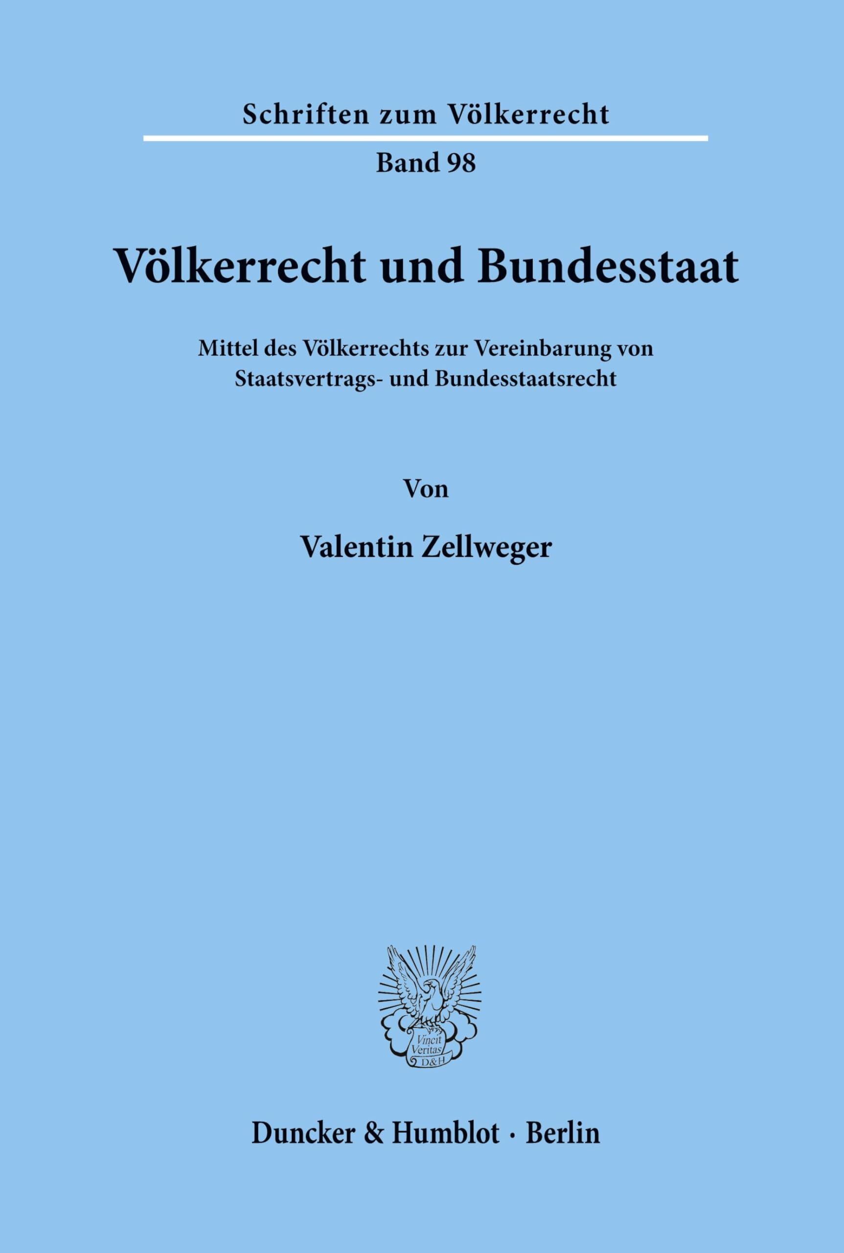 Völkerrecht und Bundesstaat.