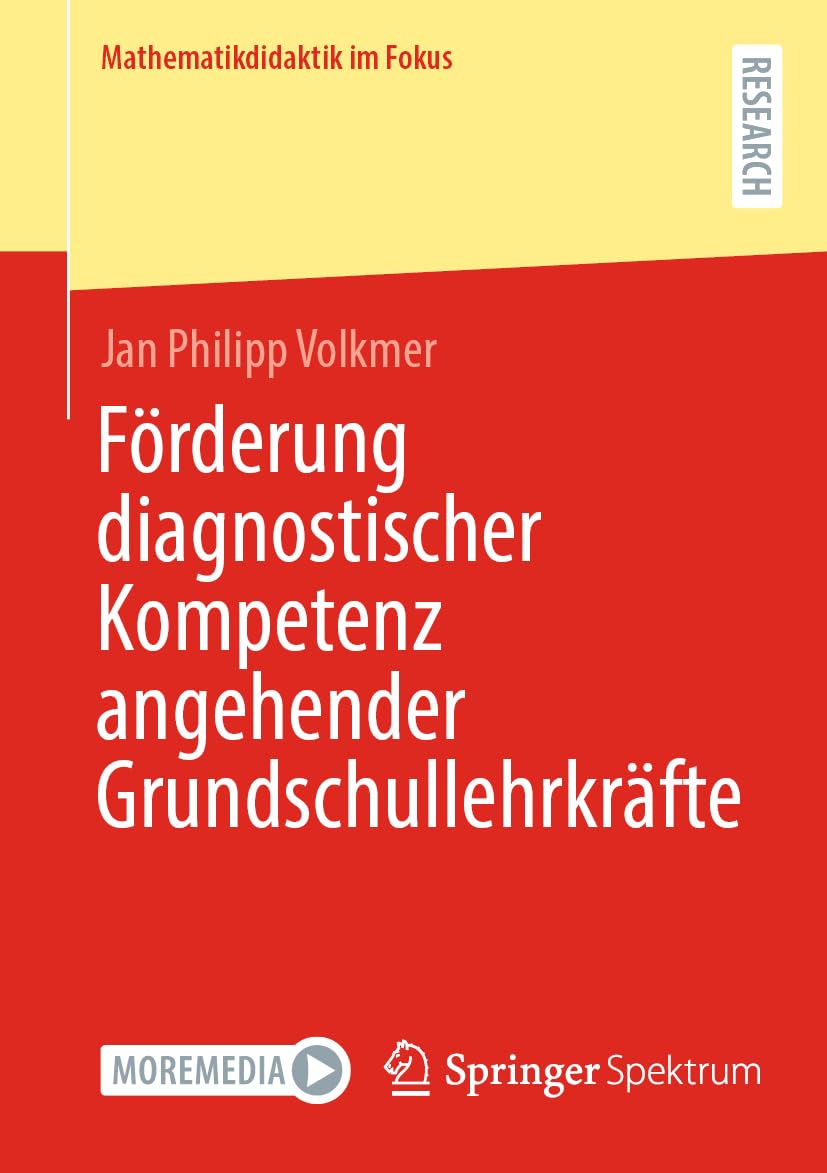 Förderung diagnostischer Kompetenz angehender Grundschullehrkräfte (Mathematikdidaktik im Fokus)