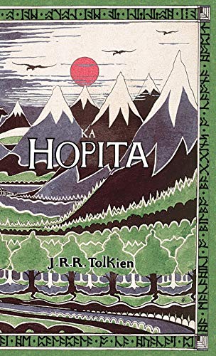 Ka Hopita, a i 'ole, I Laila a Ho'i Hou mai: The Hobbit in Hawaiian
