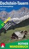 Dachstein-Tauern mit Tennengebirge. 51 Touren zwischen Salzach und Grimming (Rother Wanderbuch)