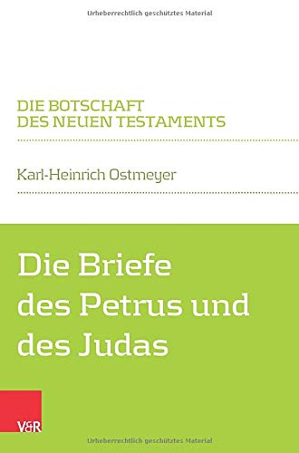 Die Briefe des Petrus und des Judas (Die Botschaft des Neuen Testaments)