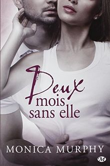 Deux mois sans elle