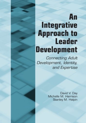 An Integrative Approach to Leader Development