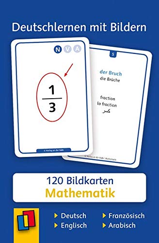 Deutschlernen mit Bildern - Mathematik: 120 Bildkarten auf Deutsch, Englisch, Französisch und Arabisch