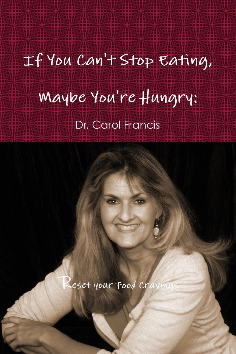If You Can't Stop Eating, Maybe You're Hungry