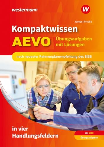Preusse, Michael: Kompaktwissen AEVO in vier Handlungsfeldern. Übungsaufgaben mit Lösungen