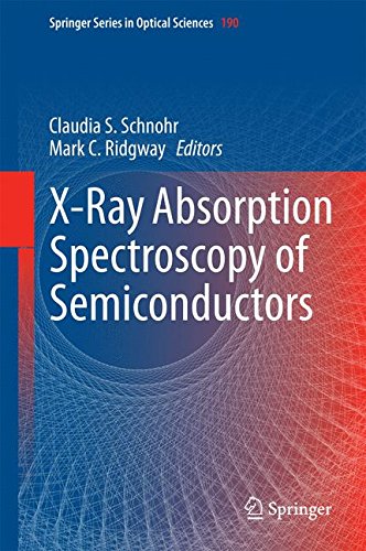 X-Ray Absorption Spectroscopy of Semiconductors (Springer Series in Optical Sciences)